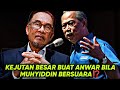 KEJUTAN BESAR BUAT ANWAR BILA MUHYIDDIN BERSUARA⁉️