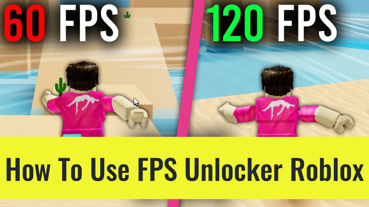 How To Use FPS Unlocker In Roblox | How To Get Roblox FPS Unlocker ...