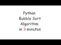 Python Bubble Sort Algorithm in 3 Minutes