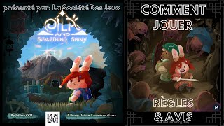 EILA AND SOMETHING SHINY - Règles et avis du jeu