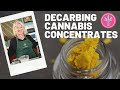 How to Decarb Cannabis Concentrates