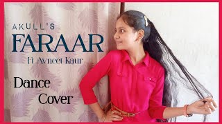 Faraar (Dance Video) Akull | Avneet Kaur | Mellow D | VYRL Originals | New Song 2021
