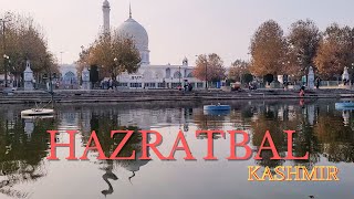 Hazratbal Dargah, Srinagar, Kashmir. Friday Market and Boat Ride to Char Chinar.