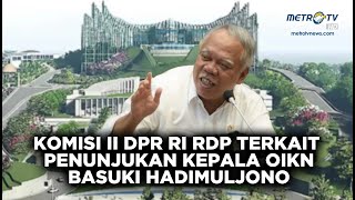 BREAKING NEWS - KOMISI II DPR RI RDP DENGAN JAJARAN OTORITA IKN