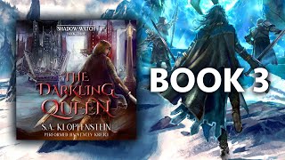The Shadow Watch Saga, Book 3—The Darkling Queen, a Young Adult Epic Fantasy Audiobook