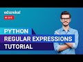 Python Regular Expressions Tutorial  | Regular Expressions | Python Training | Edureka | Python Live