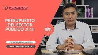 PRESUPUESTO DEL SECTOR PÚBLICO 2018- DOCENTE: EDGAR MAGUIÑA