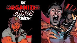Blood Hunt WRECKS Marvel & Eric July In Superman?! - Organized Chaos Livestream!