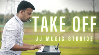 Take Off BGM | JJ music Studioz | Love Theme | Cover | Jos Jossey | Gopi Sundar | Malayalam BGM