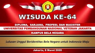 Wisuda Ke-64 Universitas Pembangunan Nasional Veteran Jakarta