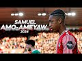 Samuel Amo-Ameyaw - Electric Winger - 2024ᴴᴰ