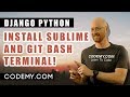 Install Sublime and Git Bash Terminal - Air Quality Weather App #3