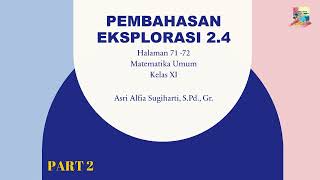 EKSPLORASI 2.4 MATERI LINGKARAN MATEMATIKA UMUM KELAS XI (TEOREMA SEGI EMPAT TALI BUSUR) PART 2