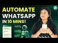 I Automated My WhatsApp in Just 10 Minutes 🤯