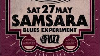 Samsara Blues Experiment - (Full Set) @ Fuzz, Athens 27/05/2017