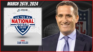 The National Football Show with Dan Sileo | Tuesday March 26th, 2024