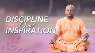 Discipline is Better Than Motivation - Here’s Why | Gaur Gopal Das