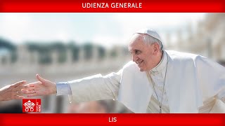 Udienza Generale 26 giugno 2024 Papa Francesco LIS