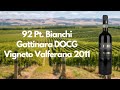 92 Pt. Bianchi Gattinara DOCG Vigneto Valferana 2011