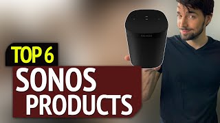 BEST SONOS PRODUCTS!