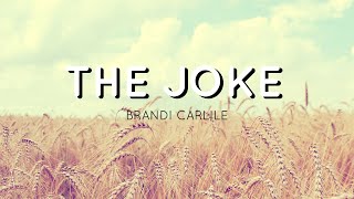 Brandi Carlile - The Joke (Lyrics)