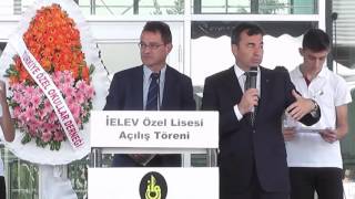 İELEV Özel Lisesi Yeni Bina Açılış Töreni