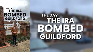 The Day the IRA BOMBED Guildford! #history #shorts #guildford