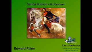 Simón Bolívar - Latin America's greatest liberator