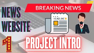 Project Intro - 1 | NEWS WEBSITE | HTML & CSS CRASH COURSE | Full Tutorial.