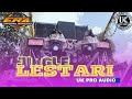 LESTARI || FERSI TULUP UK PRO AUDIO feat ERA PROFESIONAL SOUNDSYSTEM