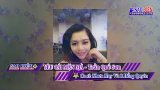 [Karaoke HD] Yêu Cái Mặn Mà - Khưu Huy Vũ ft Hồng Quyên