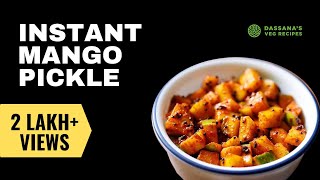 Instant Mango Pickle (15 Minutes Pickle) | Dassana's Veg Recipes