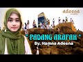 Ribuan orang menangis || Padang Arafah || By. Hamna Adeena