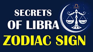 Unlocking the Mysteries of Libra: What You Need to Know | Secrets of the Libra Zodiac Sign