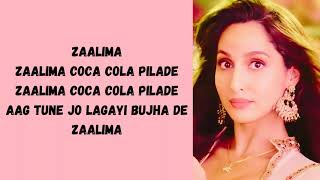 Zaalima Coca Cola (LYRICS) | Nora Fatehi | Tanishk Bagchi | Shreya Ghoshal | Vayu