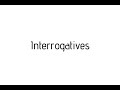 How to pronounce Interrogatives / Interrogatives pronunciation