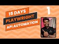 🚀 Ultimate Guide to API Automation with Playwright & Python | Day 1: Setup & Quick Start