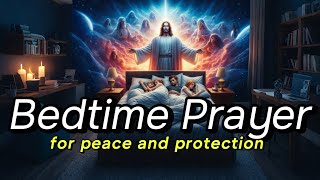 Midnight Prayer for Peace and Protection | Powerful Night Prayer Before Sleep for Divine Safety