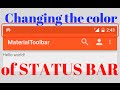 CHANGING THE COLOR OF THE STATUS BAR (Android Development)