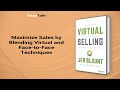 virtual selling by jeb blount 8 minute summary