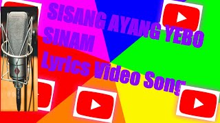 SISANG AYANG YEBO SINAM Lyrics video