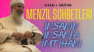 Menzil Sohbetleri - İnsanın İnsanla İmtihanı