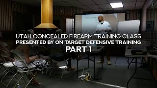 Utah Concealed Firearm Training Class Part 1