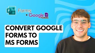 How to Convert Google Forms to Microsoft Forms [2026 Full Guide]