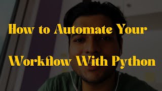 How to Automate Your Data Workflow with Python