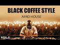Afro House 2026 | Deep Melodic Set | Black Coffee Style Vol. 5 ☕️