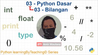 0303 - Bilangan | Python Dasar | Python learningByTeaching© Series