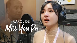 Carol De - Miss You Pa (Original Song)