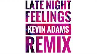Mark Ronson - Late Night Feelings ft. Lykke Li (Kevin Adams Remix)