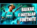 COMO BAIXAR E INSTALAR FORTNITE PARA PC (2022)